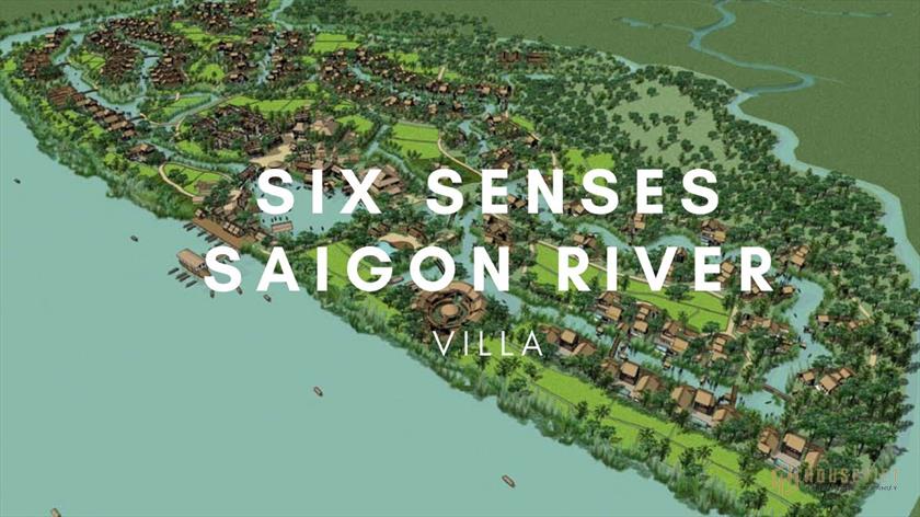 Tổng quan về dự án Six Senses Saigon River