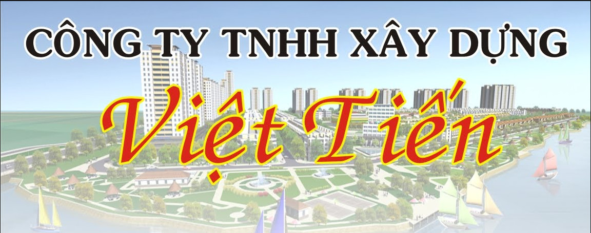Công Ty TNHH Xây Dựng Việt Tiến
