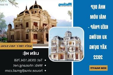 HOT 30+ mẫu nhà đẹp mái vòm kiểu Pháp cực ấn tượng - xu hướng xây dựng nhà đẹp 2022