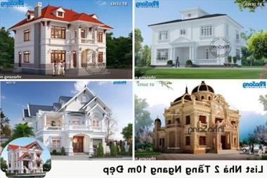 Không thể bỏ qua 20 mẫu nhà 2 tầng ngang 10m đẹp tuyệt hảo nhất 2021