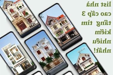 Cận cảnh 45 mẫu nhà cao cấp 3 tầng đang được tìm kiếm nhiều nhất 2022