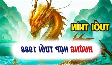 Tuổi Mậu Thìn 1988 hướng nhà nào trong phong thủy?