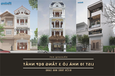 Giới thiệu 10 mẫu nhà 3 tầng đẹp nhất khu đô thị đáng sống