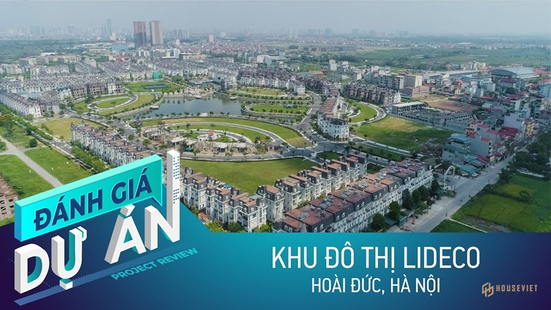 Review dự án khu đô thi Lideco Hoài Đức