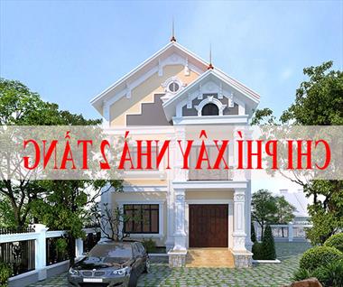 Dự trù kinh phí xây nhà 2 tầng
