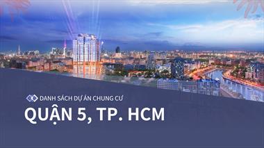 Tổng Hợp & Đánh Giá Các Dự Án Căn Hộ Chung Cư Quận 5 (Cập Nhật 2025)