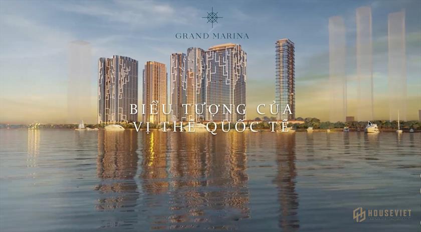 Siêu phẩm hàng hiệu hạng sang 2022 Grand Marina Sài Gòn Ba Son Quận 1
