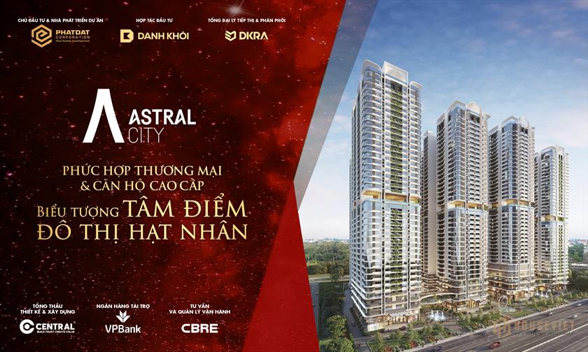 Booking vị trí đẹp dự án căn hộ Astral City. Liên hệ nhận ưu đãi trực tiếp từ chủ đầu tư